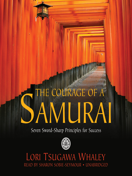 Title details for The Courage of a Samurai by Lori Tsugawa Whaley - Available